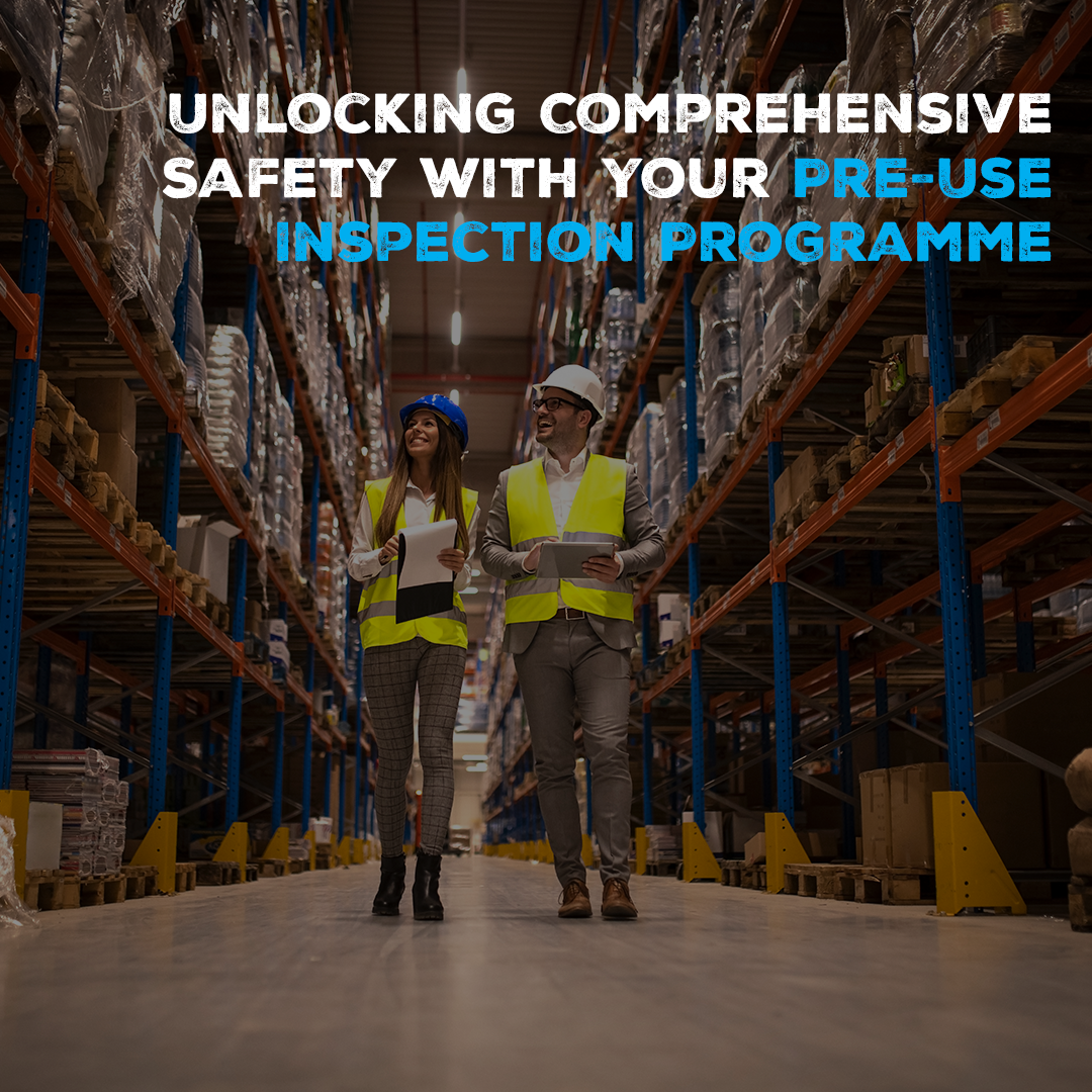 Beyond the Basics: Unlocking Comprehensive Safety with Your Pre-Use Inspection Programme
