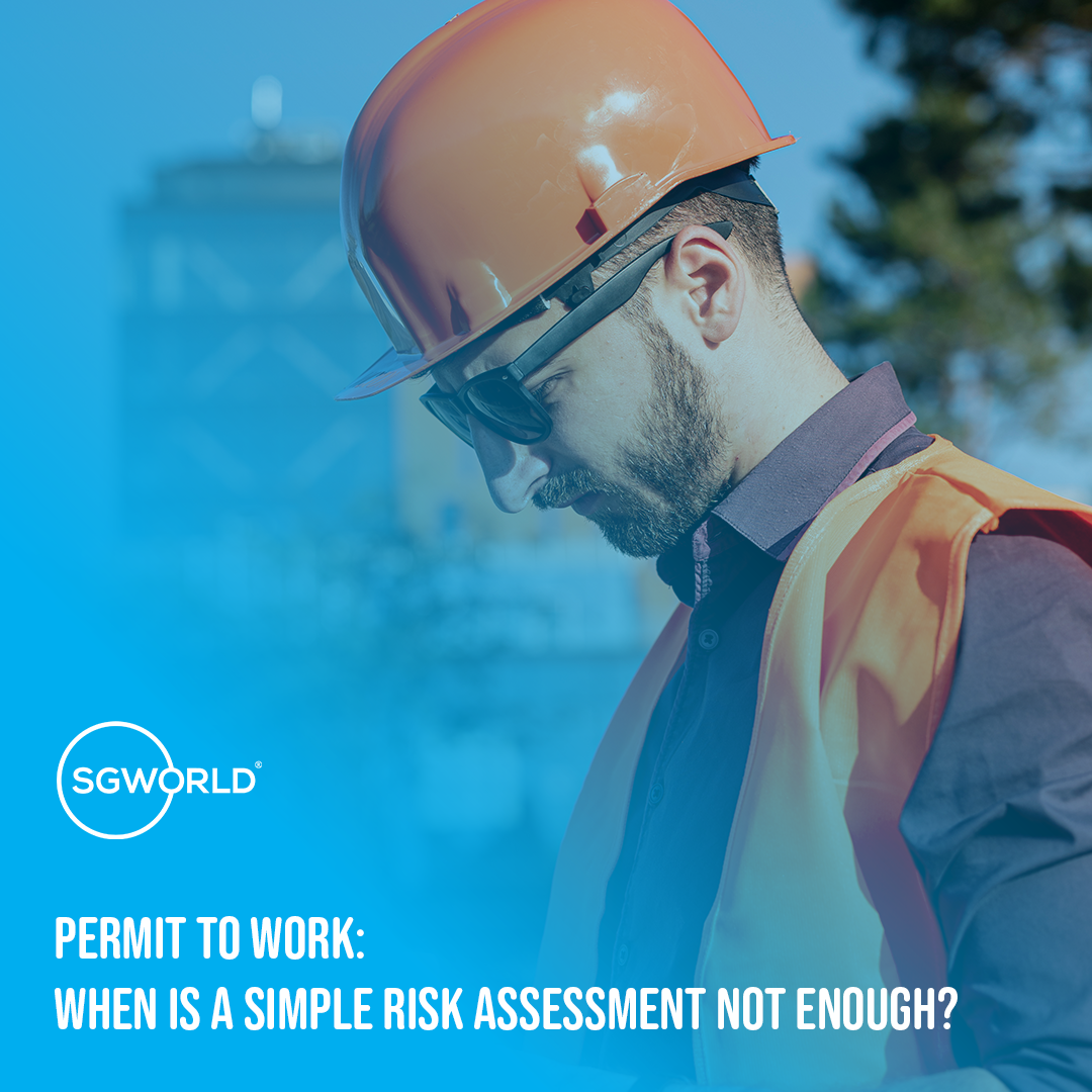 Permit to Work: When is a Simple Risk Assessment Not Enough?