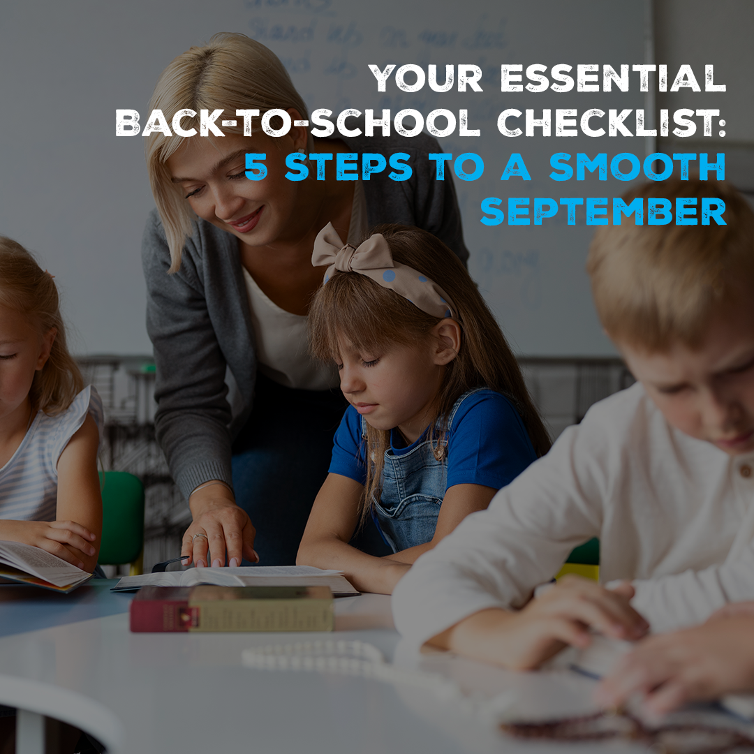 Your Essential Back-to-School Checklist: 5 Steps to a Smooth September